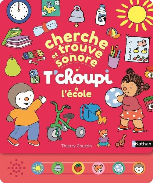 Produktbild: T'choupi &agrave; l'&eacute;cole : cherche et trouve sonore