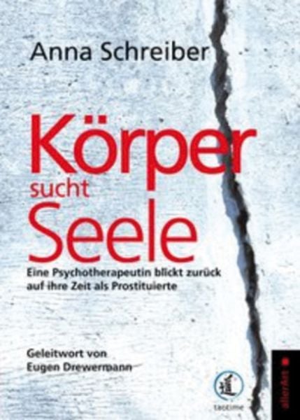 Körper sucht Seele, Taschenbuch von Anna Schreiber, Versus, 978-3-909066-14-8
