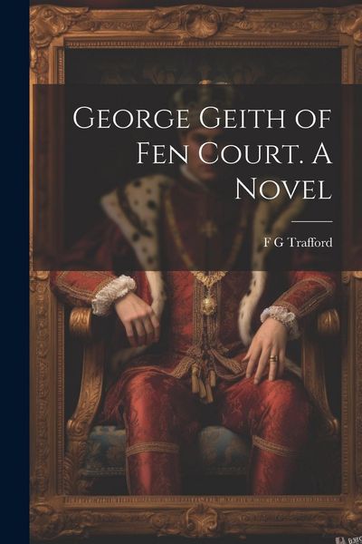 Produktbild: George Geith of Fen Court. A Novel