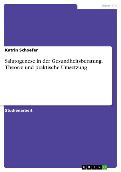 Produktbild: Salutogenese in der Gesundheitsberatung. Theorie und praktische Umsetzung