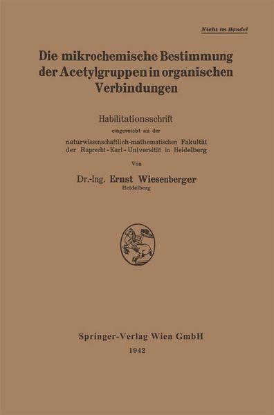 Produktbild: Die mikrochemische Bestimmung der Acetylgruppen in organischen Verbindungen