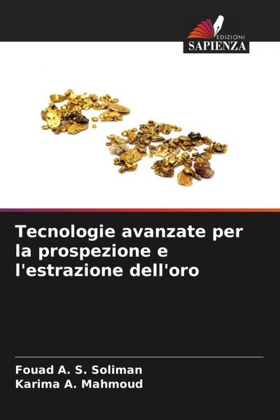 Produktbild: Tecnologie avanzate per la prospezione e l'estrazione dell'oro