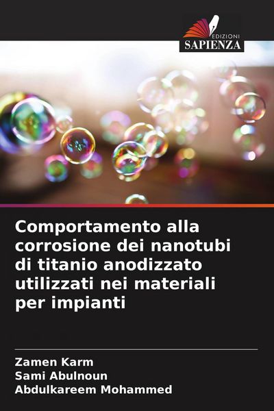 Produktbild: Comportamento alla corrosione dei nanotubi di titanio anodizzato utilizzati nei materiali per impianti