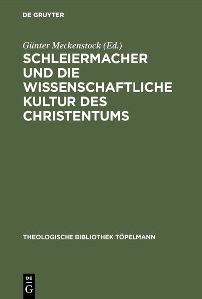 Produktbild: Schleiermacher und die wissenschaftliche Kultur des Christentums