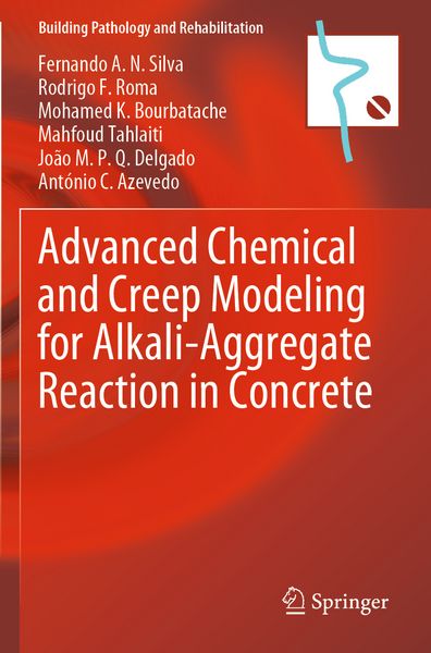 Produktbild: Advanced Chemical and Creep Modeling for Alkali-Aggregate Reaction in Concrete