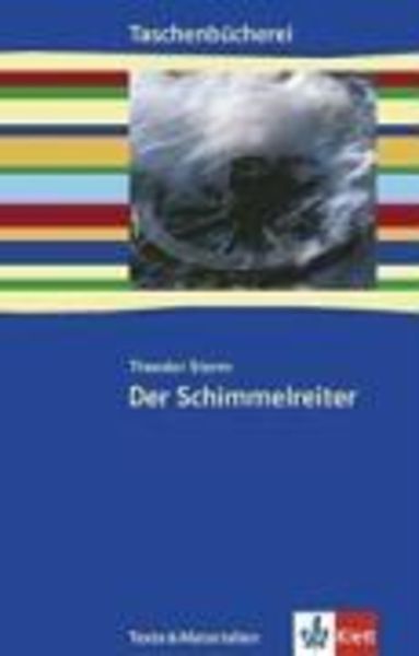 Der Schimmelreiter. Texte und Materialien