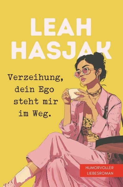 Produktbild: Verzeihung, dein Ego steht mir im Weg.