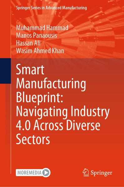 Produktbild: Smart Manufacturing Blueprint: Navigating Industry 4.0 Across Diverse Sectors