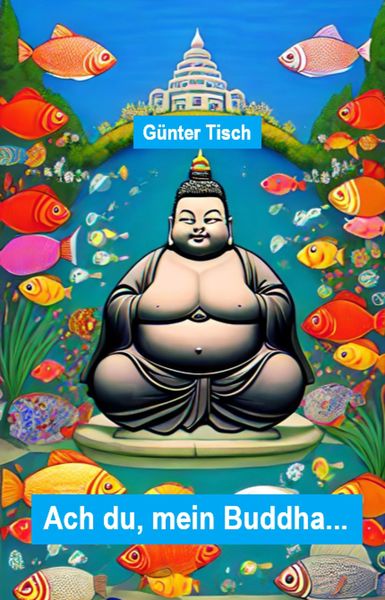 Produktbild: Ach du, mein Buddha...