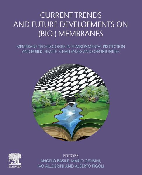 Produktbild: Current Trends and Future Developments on (Bio-) Membranes