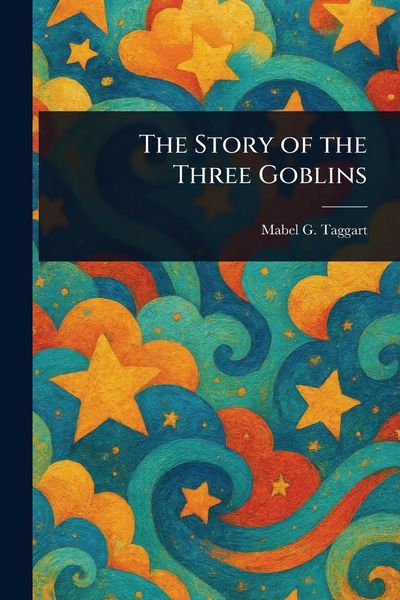 Produktbild: The Story of the Three Goblins