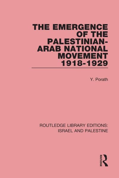 Produktbild: The Emergence of the Palestinian-Arab National Movement, 1918-1929