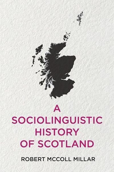Produktbild: A Sociolinguistic History of Scotland