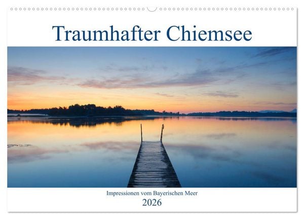 Produktbild: Traumhafter Chiemsee &ndash; Impressionen vom Bayerischen Meer (Wandkalender 2026 DIN A2 quer), CALVENDO Monatskalender