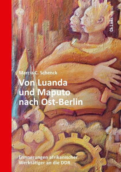 Von Luanda und Maputo nach Ost-Berlin