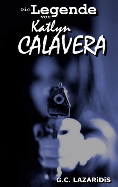 Produktbild: Die Legende von Katlyn Calavera