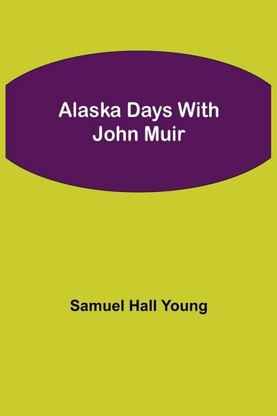 Produktbild: Alaska Days With John Muir