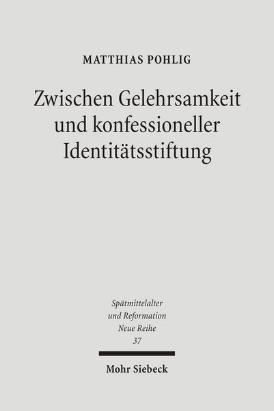 Produktbild: Zwischen Gelehrsamkeit und konfessioneller Identit&auml;tsstiftung