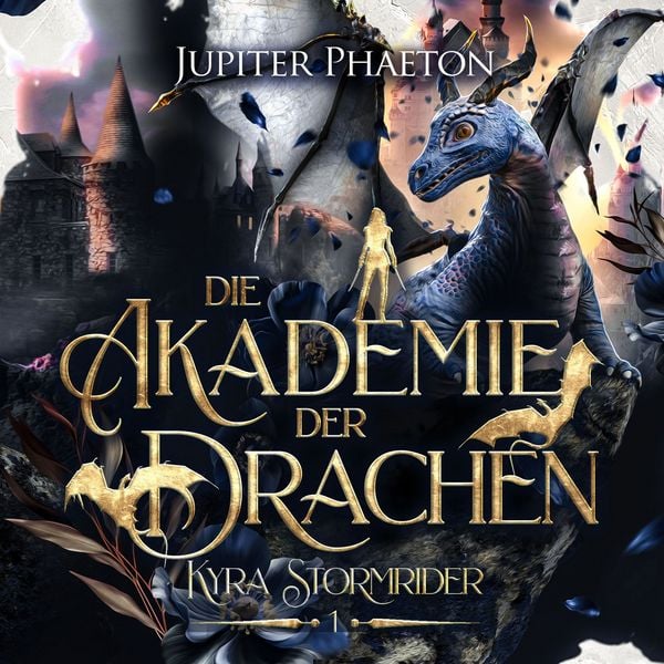 Produktbild: Die Akademie der Drachen ( Kyra Stormrider 1 )