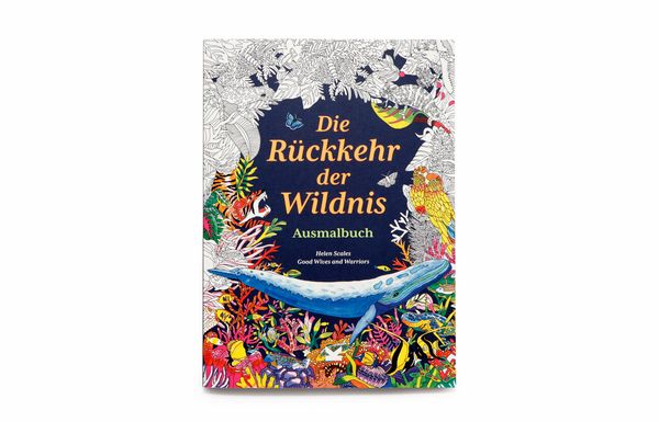 Produktbild: Die R&uuml;ckkehr der Wildnis. Ausmalbuch