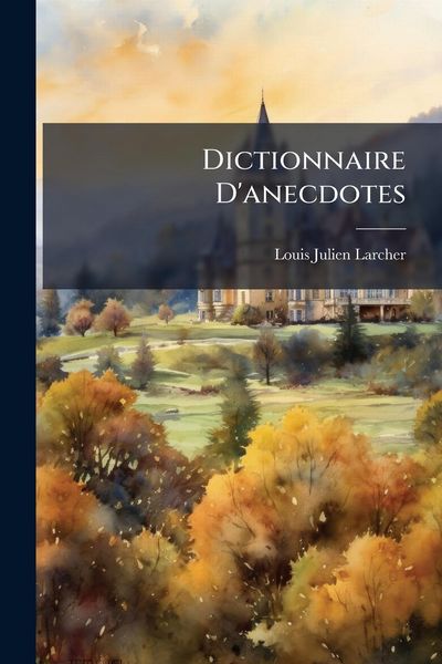 Produktbild: Dictionnaire D'anecdotes