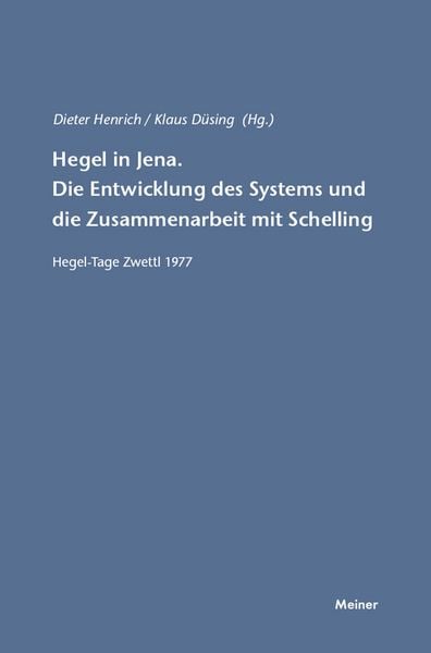 Produktbild: Hegel in Jena. Die Entwicklung des Systems und die Zusammenarbeit mit Schelling