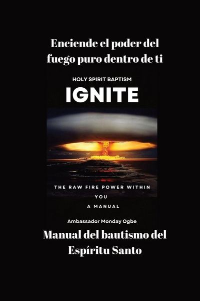 Produktbild: Enciende el poder del fuego puro dentro de ti - Manual del bautismo del Esp&iacute;ritu Santo