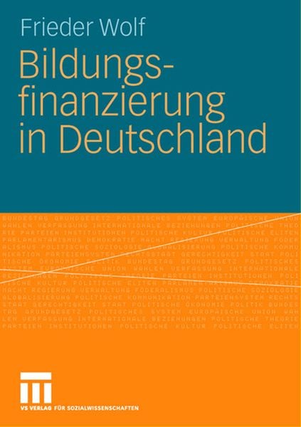 Bildungsfinanzierung in Deutschland, Taschenbuch von Frieder Wolf, VS Verlag für Sozialwissenschaften, 9783531160559