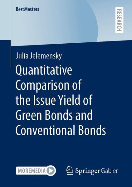 Produktbild: Quantitative Comparison of the Issue Yield of Green Bonds and Conventional Bonds