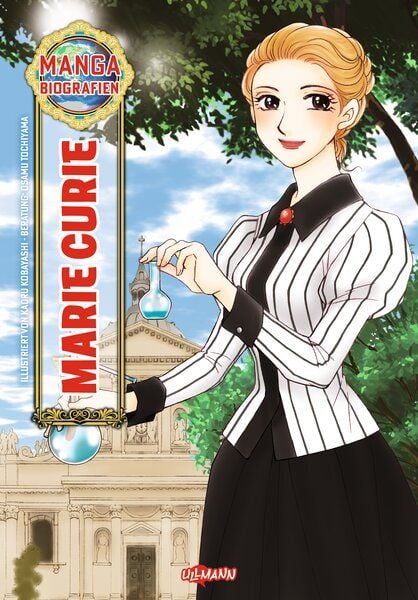 Manga-Biografien - Marie Curie, Taschenbuch von Kaoru Kabayashi, Ullmann Medien, 978-3-7415-2834-7
