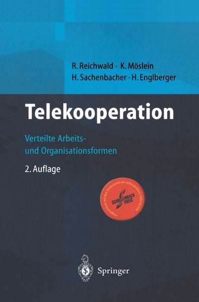 Telekooperation, Taschenbuch von R. Reichwald,K. Möslein,H. Sachenbacher,H. Englberger, Springer Berlin, 978-3-642-63012-5