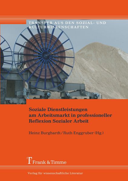 Produktbild: Soziale Dienstleistungen am Arbeitsmarkt in professioneller Reflexion Sozialer Arbeit