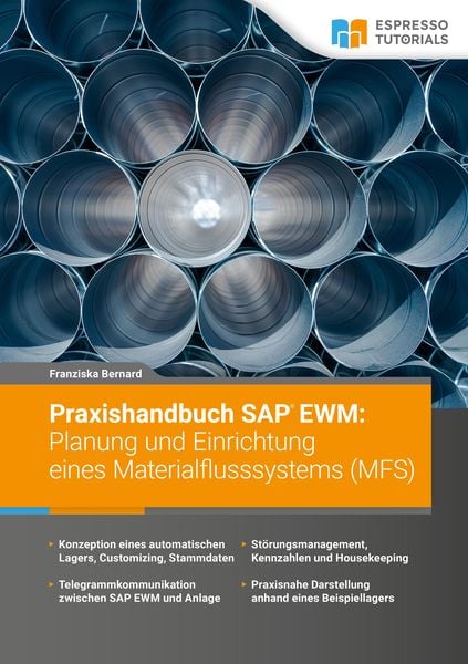 Produktbild: Praxishandbuch SAP EWM: Planung und Einrichtung eines Materialflusssystems (MFS)