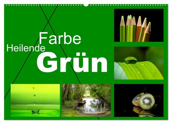 Produktbild: Heilende Farbe Gr&uuml;n (Wandkalender 2026 DIN A2 quer), CALVENDO Monatskalender