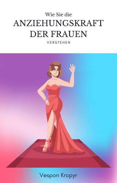 Produktbild: Anziehungskraft der Frauen verstehen
