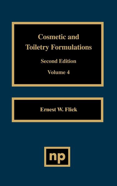 Produktbild: Flick, E: Cosmetic and Toiletry Formulations, Vol. 4