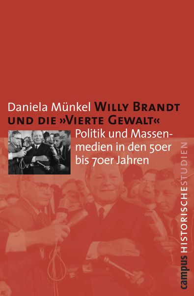 Produktbild: Willy Brandt und die &raquo;Vierte Gewalt&laquo;