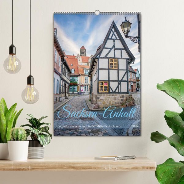 Produktbild: Sachsen-Anhalt - Entdecke die Sch&ouml;nheit in der Mitte Deutschlands (Wandkalender 2026 DIN A2 hoch), CALVENDO Monatskalender