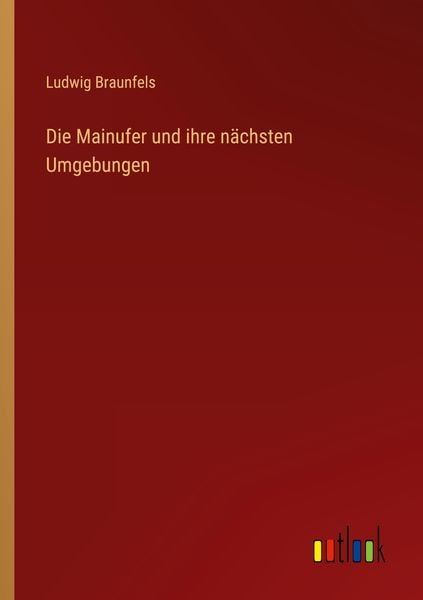 Produktbild: Die Mainufer und ihre n&auml;chsten Umgebungen