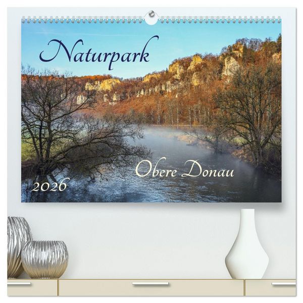 Produktbild: Naturpark Obere Donau (hochwertiger Premium Wandkalender 2026 DIN A2 quer), Kunstdruck in Hochglanz