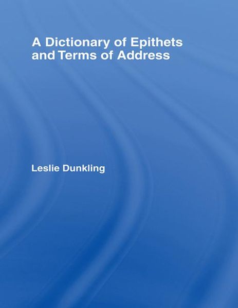 Produktbild: A Dictionary of Epithets and Terms of Address