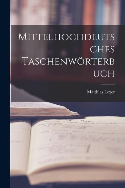 Produktbild: Mittelhochdeutsches Taschenw&ouml;rterbuch