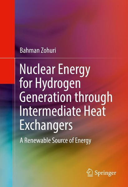Produktbild: Nuclear Energy for Hydrogen Generation through Intermediate Heat Exchangers