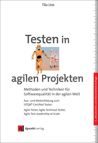Testen in agilen Projekten, Gebundene Ausgabe von Tilo Linz, Dpunkt, 9783864909610