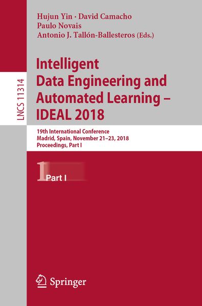 Produktbild: Intelligent Data Engineering and Automated Learning &ndash; IDEAL 2018