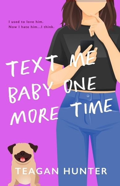 Produktbild: Text Me Baby One More Time (Special Edition)