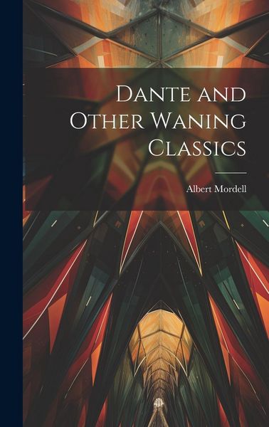 Produktbild: Dante and Other Waning Classics
