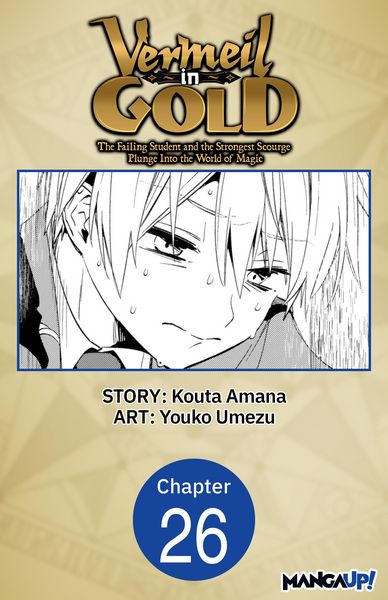 Produktbild: Vermeil in Gold: The Failing Student and the Strongest Scourge Plunge Into the World of Magic #026