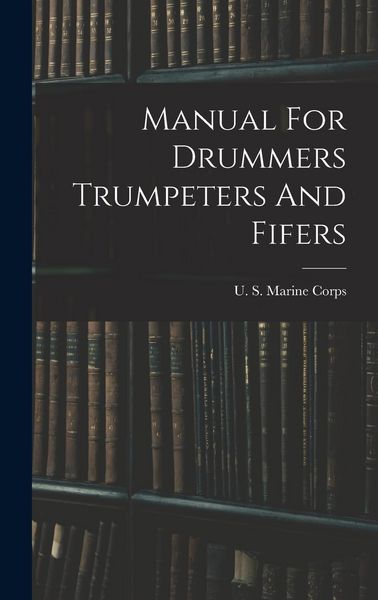 Produktbild: Manual For Drummers Trumpeters And Fifers