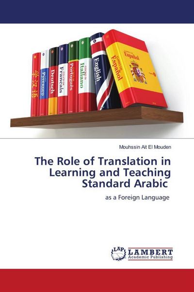 Produktbild: The Role of Translation in Learning and Teaching Standard Arabic